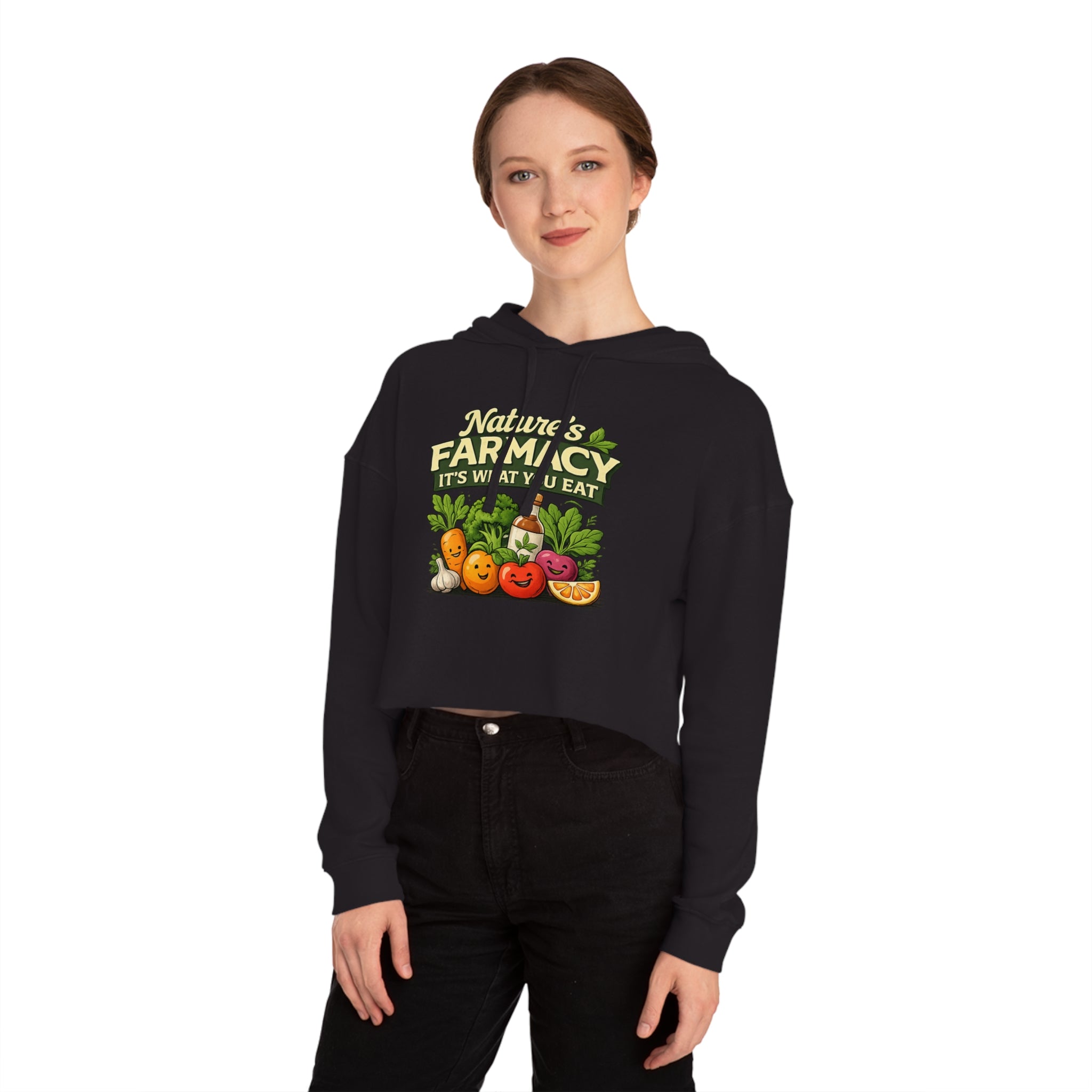 Cropped Hoodie – "Nature's Farmacy" Cute Veggie Graphic, It's What You Eat
